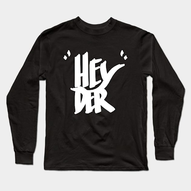 Hey 'der II Long Sleeve T-Shirt by mjheubach